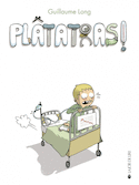 Plâtatras! [ancienne édition]